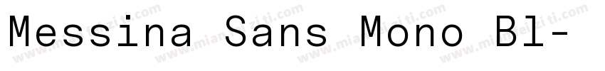 Messina Sans Mono Bl字体转换